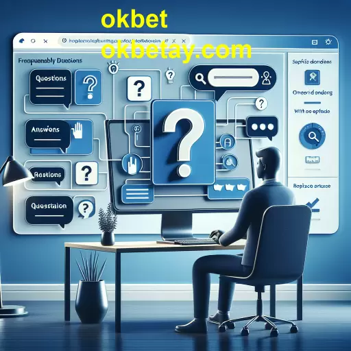 Descubra o que são as Perguntas Frequentes na 'okbet'
